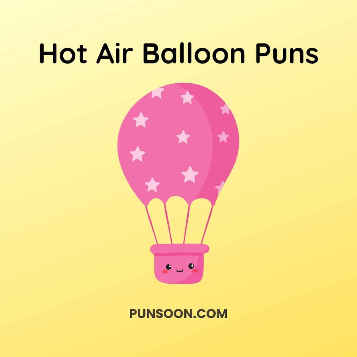 Hot Air Balloon Puns