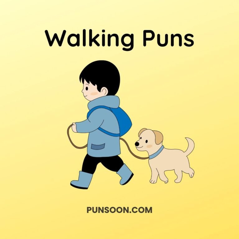 Walking Puns